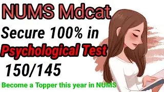NUMS Entry Test , Secure 100% in Psychological Test and Aptitude Test to become a Topper in NUMS