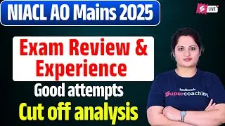 NIACL AO Mains 2025 Exam Analysis & Paper Review | NIACL AO Mains Good Attempts & Cut Off Analysis