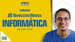 Concurso Banco do Brasil - Aula 10 - Excel - Parte 3 - Cesgranrio | Informática #opior #bb #2025