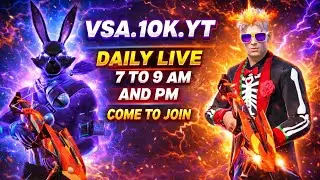  VSA_10K_YT 💯 Live is on come to join 