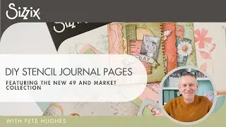 Страницы журнала, украшенные трафаретами, от Sizzix и 49 and Market.