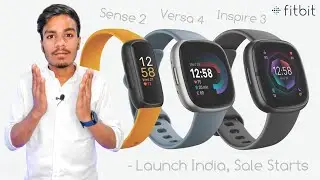Fitbit Sense 2, Versa 4, Inspire 3 | Features & Specs | Price At Rs.8990 | Fitbit India