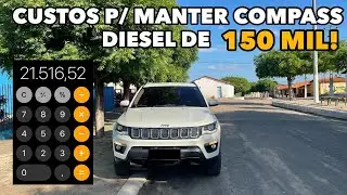 QUANTO CUSTA MANTER UM COMPASS DIESEL DE 150 MIL - IPVA, SEGURO, MANUTENÇÃO.