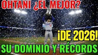 ¿Ohtani el MEJOR de 2026? 🤯 Su DOMINIO con Dodgers y récords.