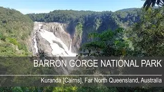 Solo hiking: Kuranda River Walk (fail) and spectacular Barron Falls lookouts, Australia