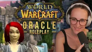 WORLD OF WARCRAFT RP 32 - ORACLE