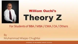 Theory Z (William Ouchi) | Z Theory of Motivation - William Ouchi | Benefits of Theory Z