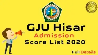 GJU Admission 2020 l GJUS&T Hisar UG Score List 2020-21 Full Details By SKJOBALERT