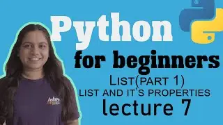What is list in python | List(part1) | Lecture 7 | Python for beginners.