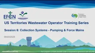 Op Cert Wastewater Session 6 - Collection Systems Part 2 - Pumping & Force Mains