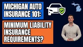 What are the minimum liability insurance requirements for auto insurance in Michigan?