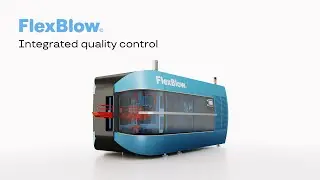 FlexBlow Integrated quality control