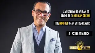 Entrepreneur Motivation- Smuggled from Iran to USA | Alex Dastmalchi