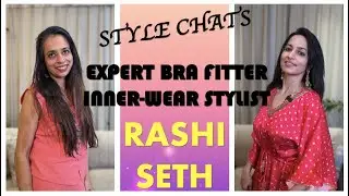 STSP ep 7 -  Learn from EXPERT BRA FITTER AND INNER-WEAR STYLIST RASHI SETH | KIRAKA FASHION