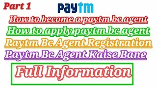 Paytm bc agent kaise bane || how to become a paytm bc agent || how to apply paytm bc agent || Agent