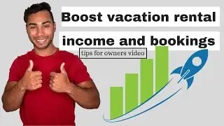 Boost Vacation Rental Income and Bookings Instantly (Tips for Owners Video)