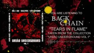 Backchain - Tears In Flame (Colet&acirc;nea Uni&atilde;o Underground)