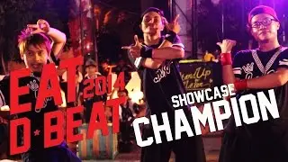 EAT D BEAT 2014 | SHOWCASE CHAMPION | LOCK 2 DA MAX