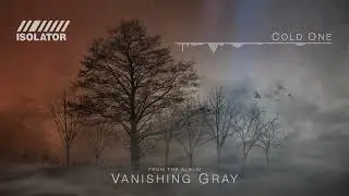 ISOLATOR   Vanishing Gray (Full Album Stream)