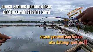 NEKAT‼️MESKIPUN CUACA KURANG BAGUS❗️DEMI KALIAN AKU DATANGI SPOT INI‼️