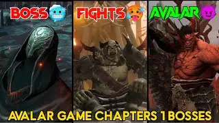 Avalar game chapters 1 bosses intense fights