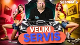 VELIKI SERVIS SEZONA 6