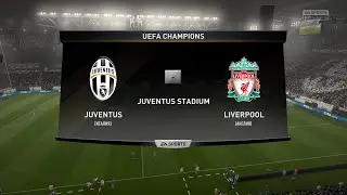 ЛИГА ЧЕМПИОНОВ \ ЮВЕНТУС - ЛИВЕРПУЛЬ \ ПОЛУФИНАЛ \ ОТВЕТНЫЙ МАТЧ \ FIFA 17