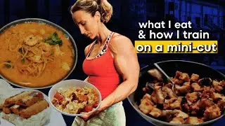 MINI-CUT. What I eat & how I train on a mini-cut.