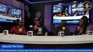 R-SKST Radio Network-Beyond the Vows with WC & Maria Brown