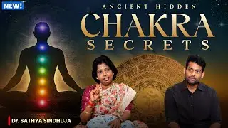 🕉️Ancient Chakra Secrets Revealed | Special Podcast with Dr. Sathya Sindhuja | Sudheer Talks