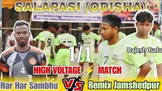 Remix Jamshedpur 🆚 Har Har Sambhu II 2ND Round Match II At Salapasi Football Tournament