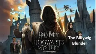 Harry Potter Hogwarts Mystery &ndash; The Billywig Blunder&ndash; Cutscenes