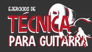TÉCNICA de GUITARRA: Ejercicio Mano Izquierda