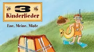 Ene, Mene, Miste 🎶 &ndash; Kindergartenlieder f&uuml;r Kinder | 3Berlin Kinderlieder