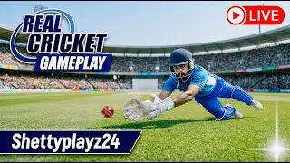 🔴LIVE STREAMING OF SHETTYPLAYZ24. REAL CRICKET GAMEPLAY 🏏