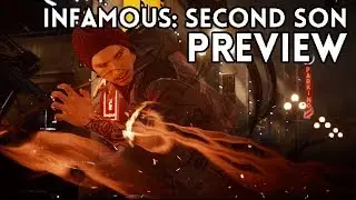 inFAMOUS: Second Son - Preview