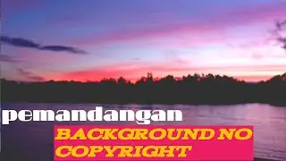 Background alam no musik no sound || no copyright