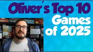 Top 10 Games of 2025 - with Oliver East