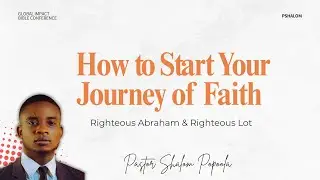 RIGHTEOUS ABRAHAM AND RIGHTEOUS LOT PART 1 - Pastor Shalom Popoola