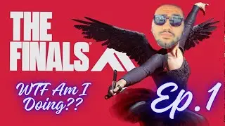 The Finals, Ep.1 - WTF am I Doing??