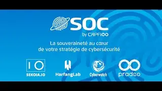 🔵 Webinar Table Ronde - #SOCbyCAPFI : La souveraineté au cœur de votre stratégie de cybersécurité