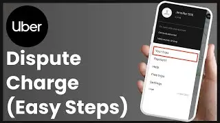 How to Dispute a Charge in Uber !
