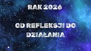 RAK♋HOROSKOP TAROTOWY NA 2026! ✨️ OD REFLEKSJI DO DZIAŁANIA! 🔥