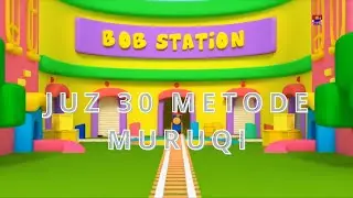 Juz 30 metode muriqi animasi bob si kereta