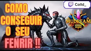 [Ep.18] Mu Dream, Como conseguir o seu Fenrir !!