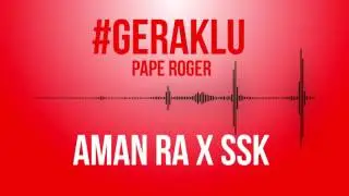 #GERAKLU by Aman Ra & SSK
