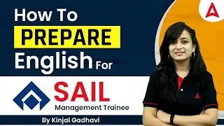 How to prepare English for SAIL Management Trainee By Kinjal Gadhavi