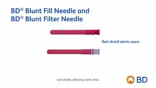 BD&reg; Blunt Fill and BD&reg; Blunt Filter Needle How to Use Animated Video