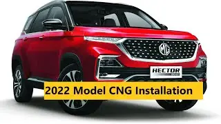 MG hector CNG Installation Jabalpur- MG hector Mai CNG kit with ride performance- Hector CNG