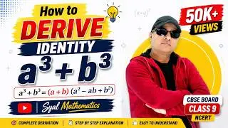 How to derive identity a&sup3;+b&sup3;  💁👌😍  A cube + b cube (a3+b3)